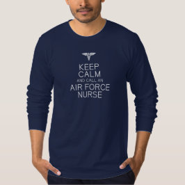 T-shirt Mantenha a calma, enfermeira da força aérea --