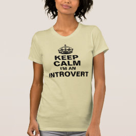T-shirt Mantenha a calma, mim são um introvertido