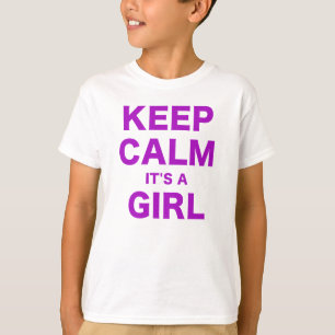 T-shirt Mantenha a calma sua uma menina