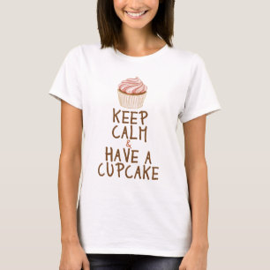 T-shirt Mantenha a Calma & Tenha um Cupcake