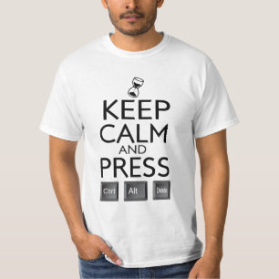 T-shirt Mantenha a imprensa calma Controle Alt Del