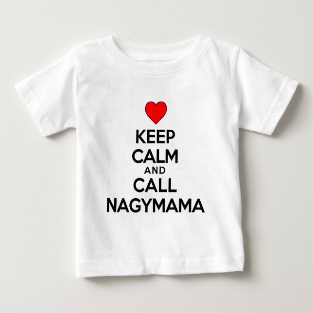 T-shirt Mantenha Calma Chamar Nagymama (Frente)