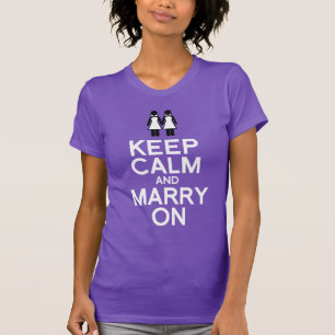 T-SHIRT MANTENHA CALMA E CASADO NO CASAMENTO LESBIANO