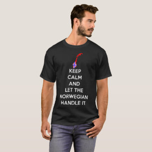 T-shirt Mantenha calmo deixe o punho norueguês ele orgulh