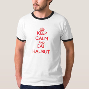 T-shirt Mantenha calmo e coma o alabote