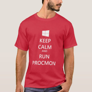 T-shirt Mantenha calmo e funcione ProcMon