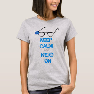 T-shirt Mantenha Calmo-e nerd sobre