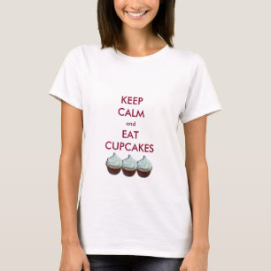 T-shirt Mantenha cupcakes calmos