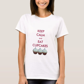 T-shirt Mantenha cupcakes calmos