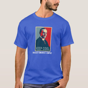 T-shirt Mantenha legal (Reelect o cadáver de Coolidge!)