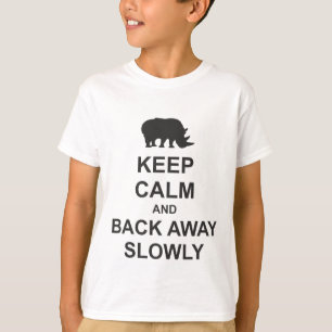 T-shirt Mantenha-Se Calmo E Afaste-Se Devagar