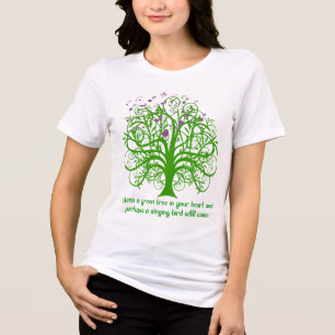 T-shirt Mantenha uma árvore verde em seu coração e talvez
