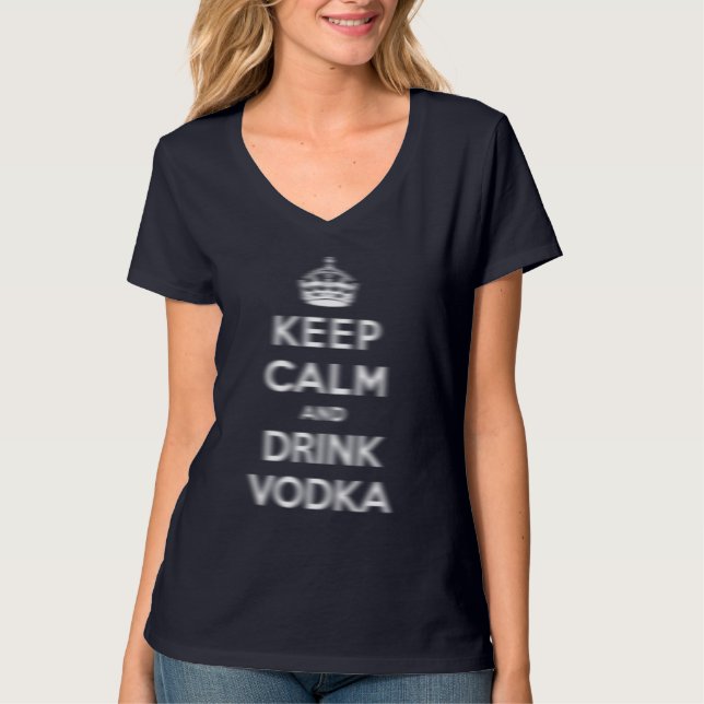 T-shirt Mantenha vodca calma e da bebida (Frente)