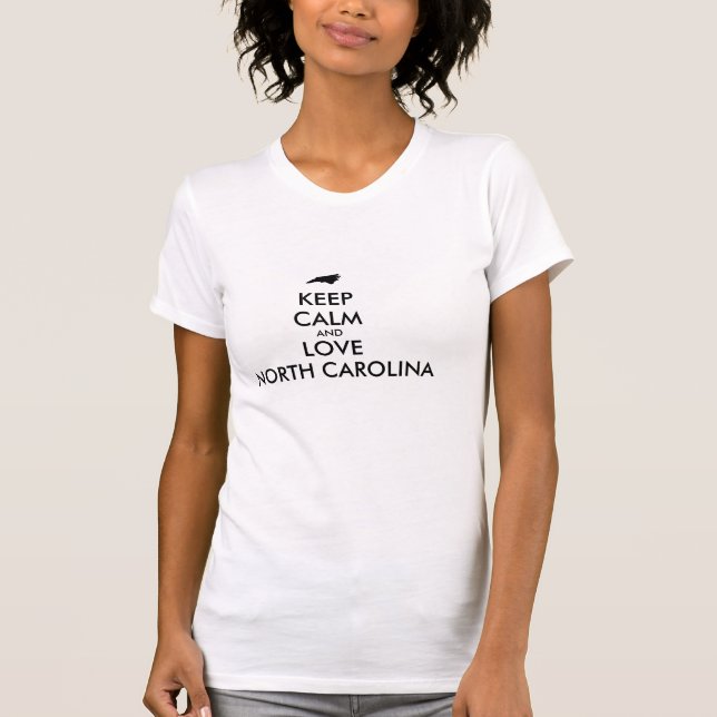 T-shirt Manter calmo e amar calmo no norte da CAROLINA (Frente)