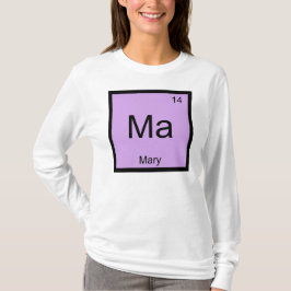 T-shirt Maria Nome Química Elemento Tabela Periódica