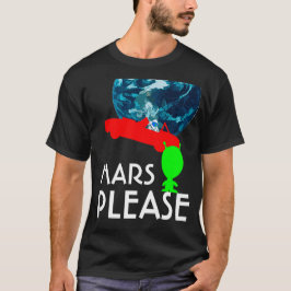 T-shirt Mars, por favor, engraçado personalizável