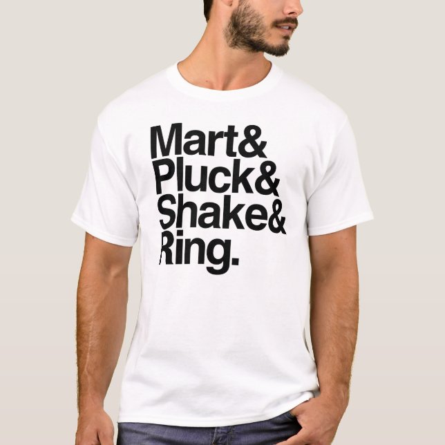 T-shirt Mart&Pluck&Shake&Ring. (luz) (Frente)
