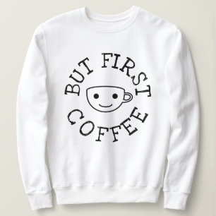T-shirt Mas Primeiro Café