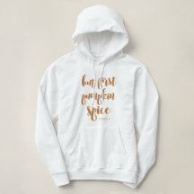 Mas Primeiro Pumpkin Spice Adicionar Nome Hoodie S