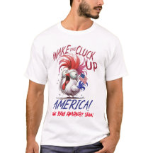 T-shirt masculina "Acordar The Cluck Up America"