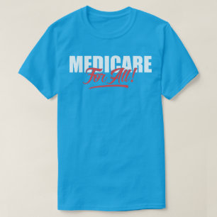 T-shirt Medicare para tudo