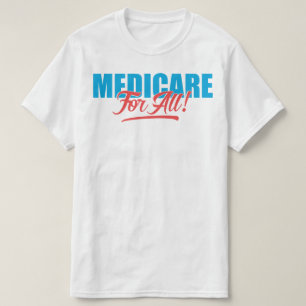 T-shirt Medicare para tudo