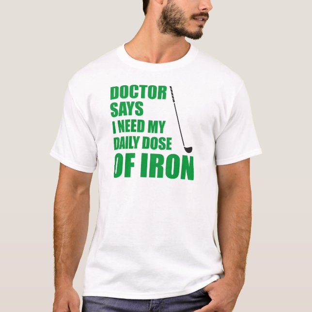 T-shirt Médico Diz Dose Diária De Ferro (Frente)