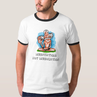 T-shirt meditação, medicamentação do meditationnot