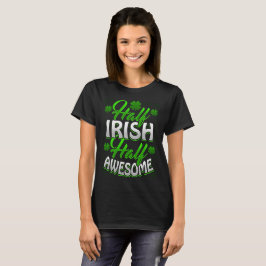 T-SHIRT MEIO MEIO IMPRESSIONANTE IRLANDÊS