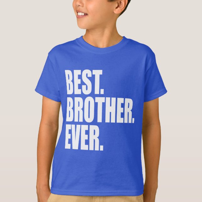 T-shirt Melhor. Irmão. Nunca. (azul) (Frente)