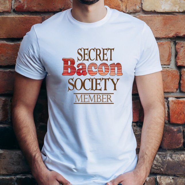T-shirt Membro da Sociedade Secreta Bacon (Criador carregado)
