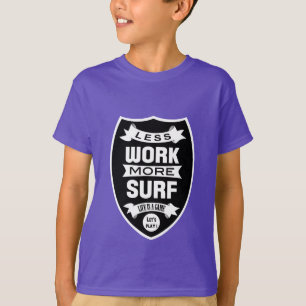 T-shirt Menos trabalho mais surf