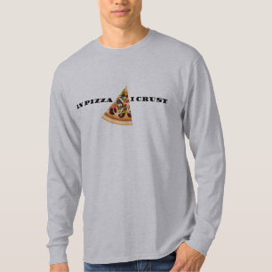 T-shirt Mens Pizza Tshirt - Pizza I Crust