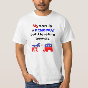 T-shirt Meu filho é uma Democrata mas eu amo-o de qualque