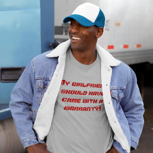 T-shirt Meu Namorada precisa de um gabinete de garantia