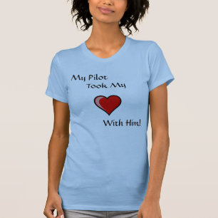 T-shirt Meu piloto, tomou o meu, com ele!