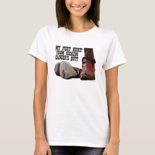 T-shirt Meus Pés Machucaram Do Bumbum Do Cancer