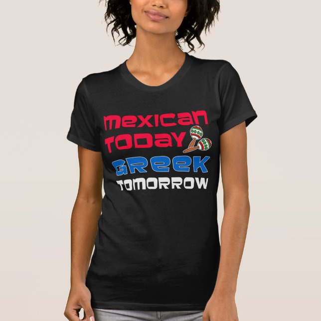 T-shirt Mexicano Hoje Amanhã Grego (Frente)
