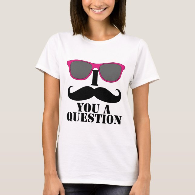T-shirt Mim bigode você óculos de sol de um rosa da (Frente)