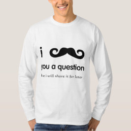 T-shirt Mim bigode você uma Capa longa da pergunta