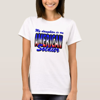 T-shirt Minha filha é um soldado AMERICANO