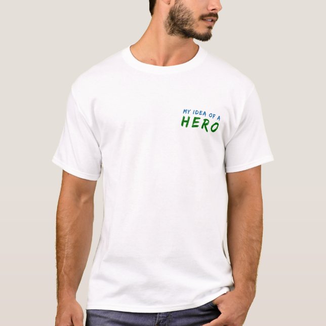 T-shirt Minha ideia de um herói (Frente)