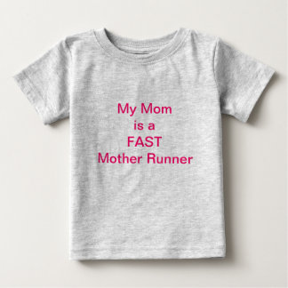 T-shirt Minha mãe é uma mãe RÁPIDA, roupas de bebês