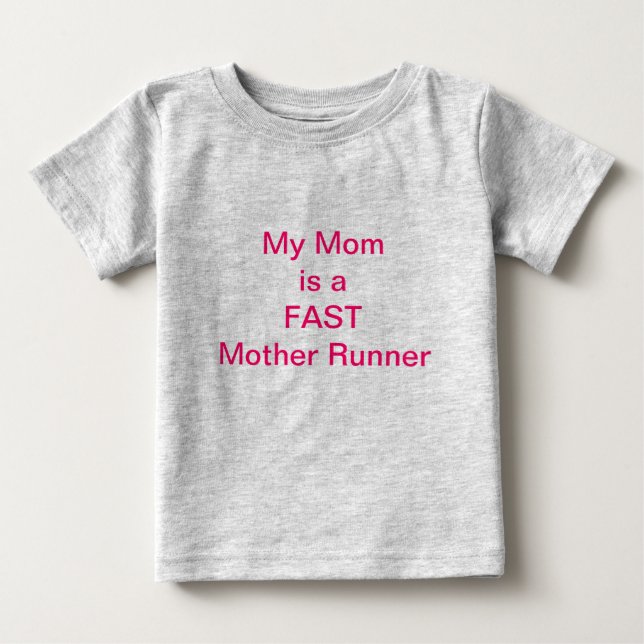 T-shirt Minha mãe é uma mãe RÁPIDA, roupas de bebês (Frente)