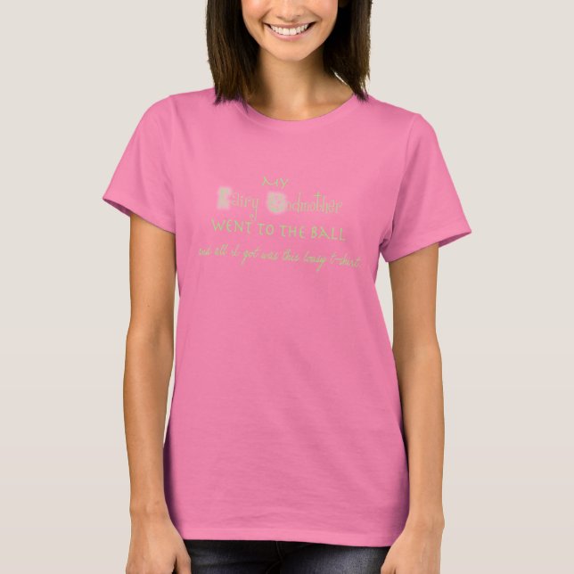 T-shirt Minha Padrinha Fada foi à bola... (Frente)