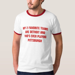 T-shirt MINHAS 2 EQUIPES FAVORITAS SÃO DETROIT E O WHO é