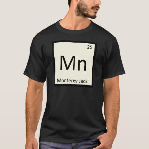 T-shirt Mn - Monterey Jack Cheese Chemistry Mesa periódica