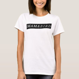 T-shirt moderno da mamã (Mama Pássaro)
