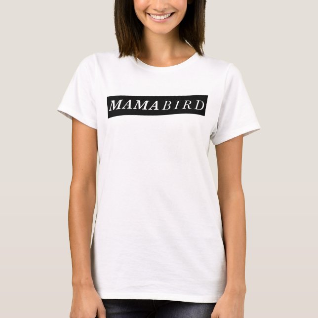 T-shirt moderno da mamã (Mama Pássaro) (Frente)