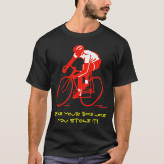 T-shirt Monte sua bicicleta como você roubou-a!
